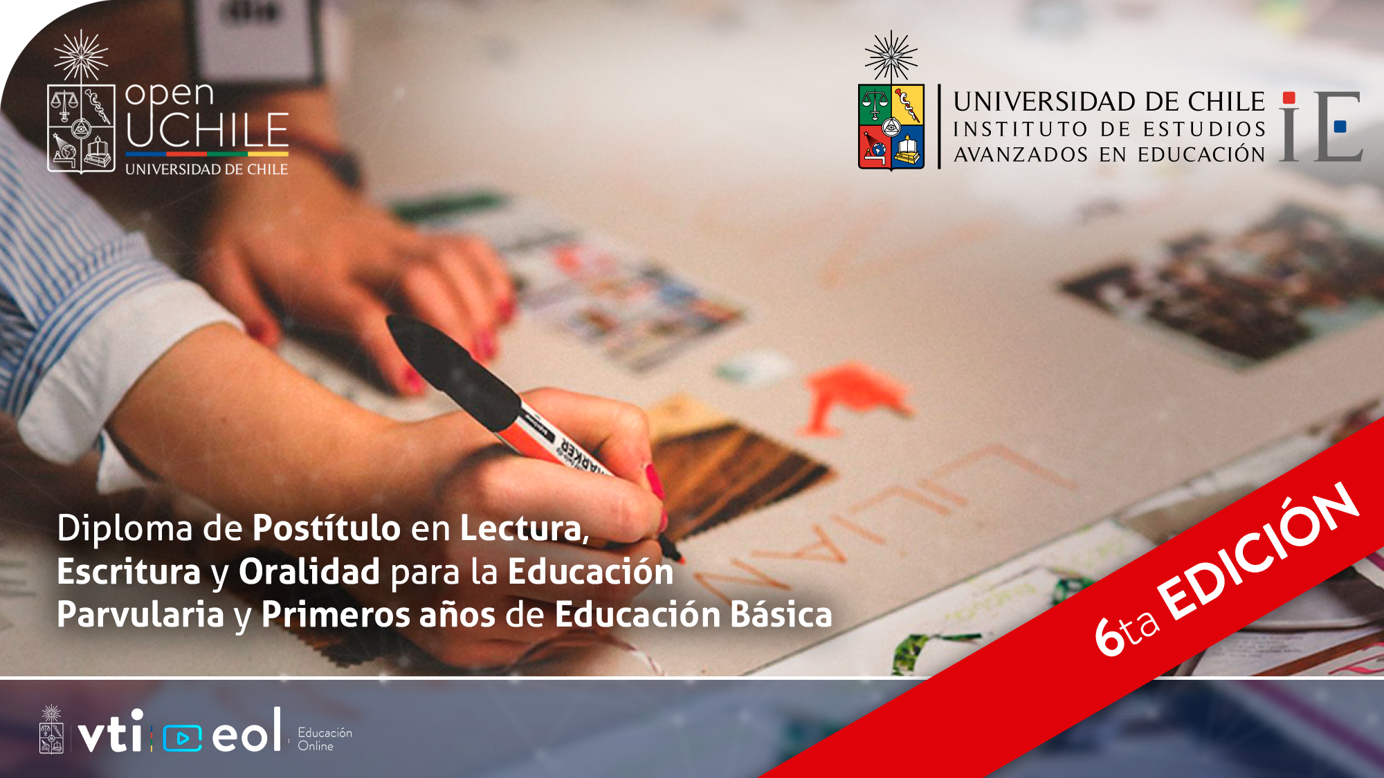 Diploma de Postítulo en Lectura, Escritura y Oralidad para la Educación Parvularia y Primeros años de Educación Básica (6ta edición)